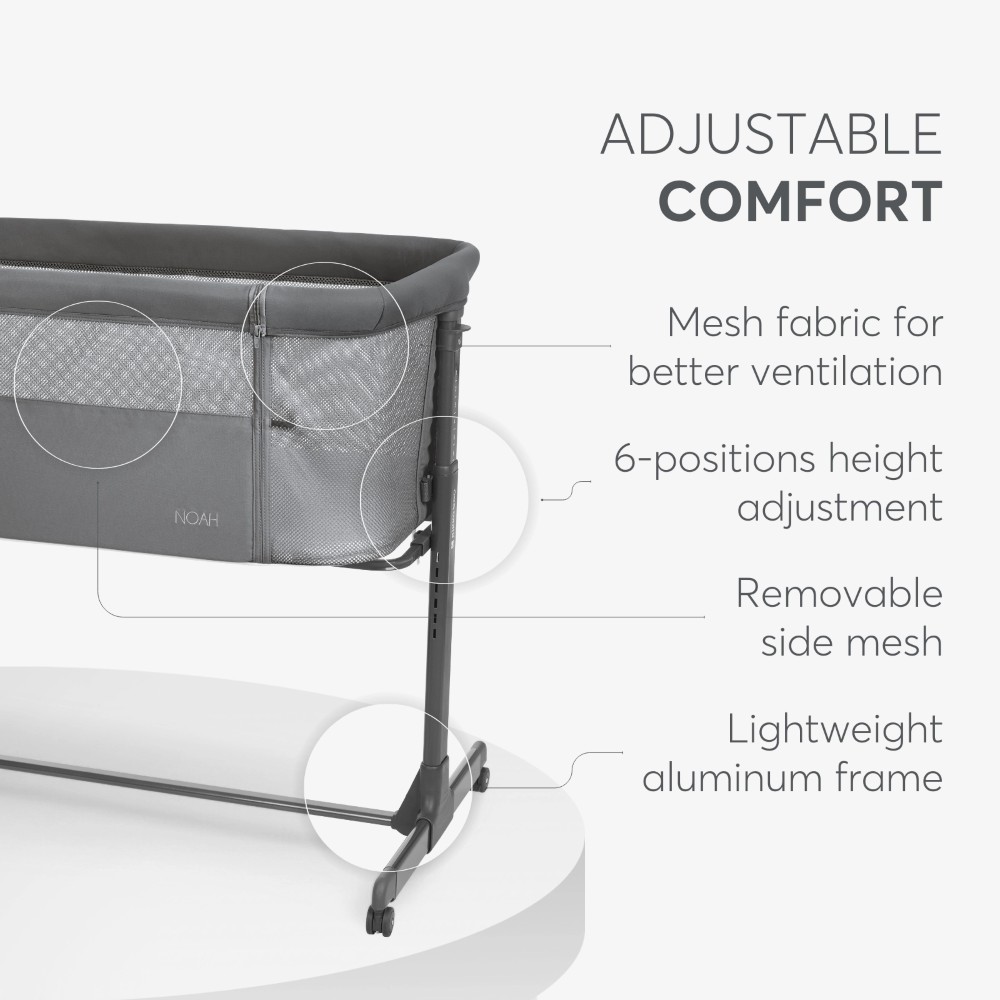 Το Bedside Crib NOAH είναι σχεδιασμένο για βρέφη από τη γέννηση έως 6 μηνών, παρέχοντας ένα ασφαλές, άνετο μέρος ακριβώς δίπλα στο κρεβάτι σας βοηθώντας τόσο τους γονείς όσο και το μωρό να επιτύχουν έναν ήσυχο και εύκολο νυχτερινό ύπνο.